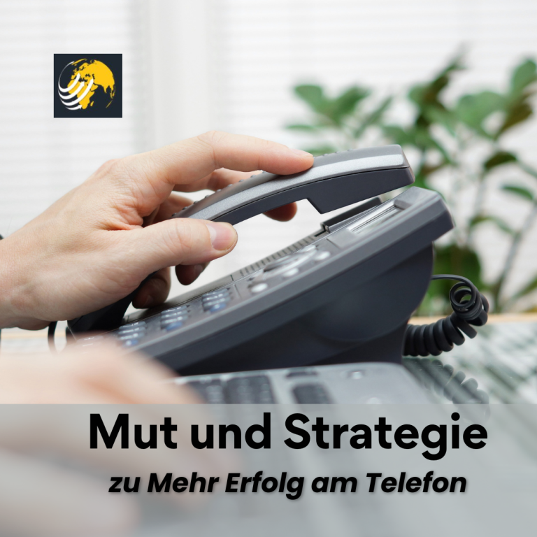 Mit Mut und Strategie zu mehr Erfolg am Telefon!